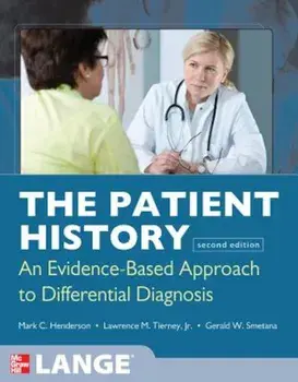 The Patient History: Evidence-Based Approach, Paperback (2nd Ed.)/Mark Henderson