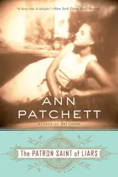 The Patron Saint of Liars, Paperback/Ann Patchett