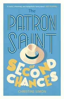 The Patron Saint of Second Chances, Hardback/Christine Simon