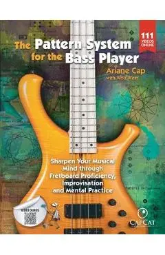 The Pattern System for the Bass Player - Ariane Cap