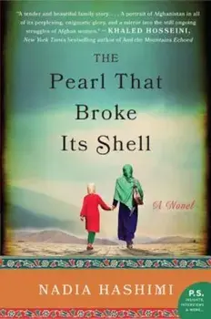 The Pearl That Broke Its Shell, Paperback/Nadia Hashimi