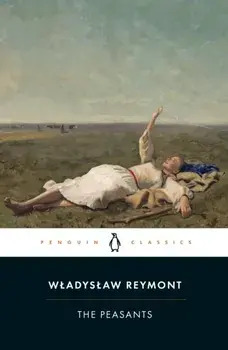 The Peasants, Paperback/Wladyslaw Reymont