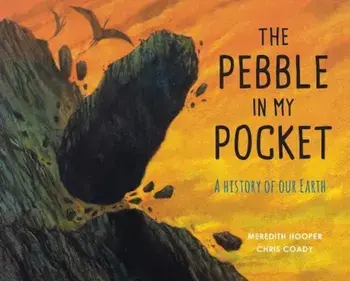 The Pebble in My Pocket: A History of Our Earth, Paperback/Meredith Hooper