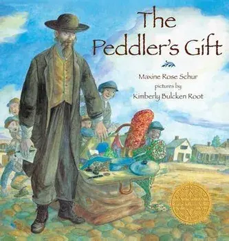 The Peddler's Gift, Hardcover/Maxine Rose Schur