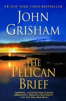 The Pelican Brief, Paperback/John Grisham