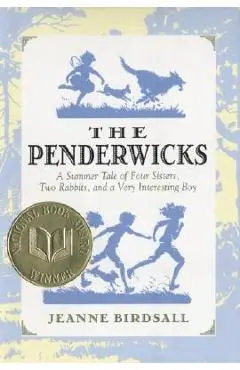 The Penderwicks: A Summer Tale of Four Sisters, Two Rabbits, and a Very Interesting Boy - Jeanne Birdsall