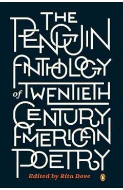 The Penguin Anthology of Twentieth-Century American Poetry - Rita Dove