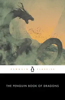 The Penguin Book of Dragons, Paperback/Scott G. Bruce