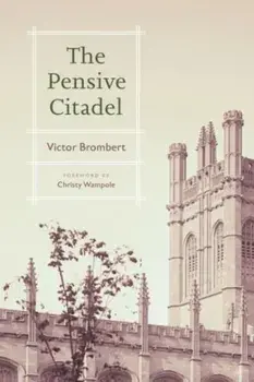 The Pensive Citadel, Hardback/Victor Brombert
