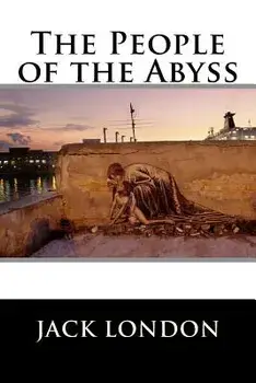 The People of the Abyss, Paperback/Jack London