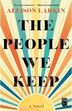 The People We Keep - Allison Larkin