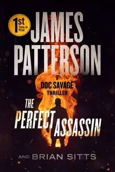 The Perfect Assassin: A Doc Savage Thriller, Hardcover/James Patterson