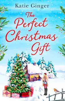 The Perfect Christmas Gift, Paperback/Katie Ginger