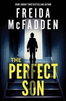 The Perfect Son. From the Sunday Times Bestselling Author of The Housemaid, Paperback/Freida McFadden
