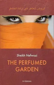 The Perfumed Garden: Easy to Read Layout, Hardcover/Sheikh Nefwazi
