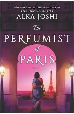 The Perfumist of Paris - Alka Joshi