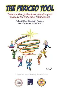 The PERICEO Tool: Teams and Organizations, Develop Your Capacity for Collective Intelligence, Paperback/Robert B. Dilts