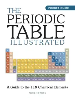 The Periodic Table Illustrated, Paperback/Abbie Headon