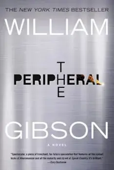 The Peripheral, Paperback/William Gibson