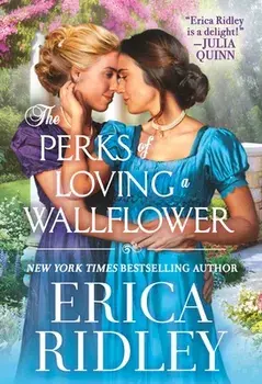 The Perks of Loving a Wallflower, Paperback/Erica Ridley