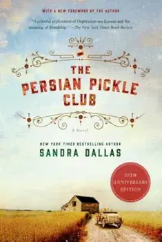 The Persian Pickle Club, Paperback/Sandra Dallas