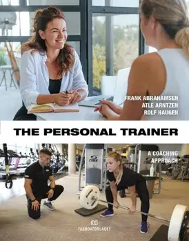 The Personal Trainer. A Coaching Approach, Paperback/Rolf Haugen
