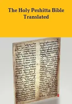 The Peshitta Holy Bible Translated, Hardcover/David Bauscher