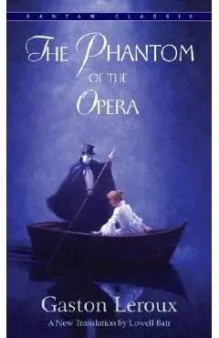 The Phantom of the Opera - Gaston Leroux