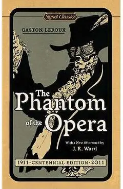 The Phantom of the Opera - Gaston Leroux