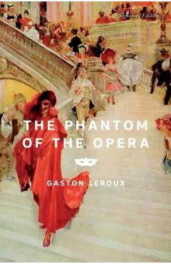 The Phantom of the Opera - Gaston Leroux