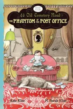 The Phantom of the Post Office, Paperback/Kate Klise