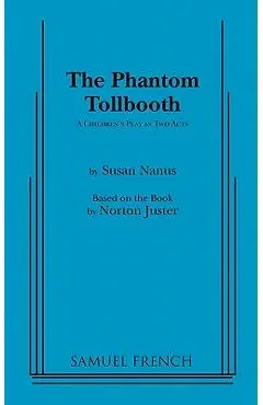 The Phantom Tollbooth - Susan Nanus