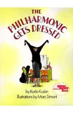 The Philharmonic Gets Dressed - Karla Kuskin