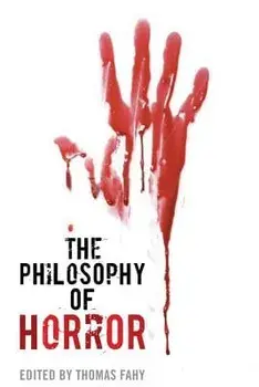 The Philosophy of Horror, Paperback/Thomas Fahy