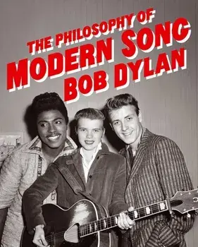 The Philosophy of Modern Song, Hardcover/Bob Dylan