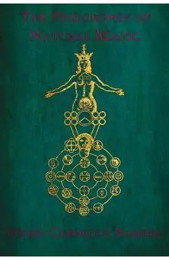 The Philosophy of Natural Magic: De occulta philosophia libri tres - One-eye Publishing