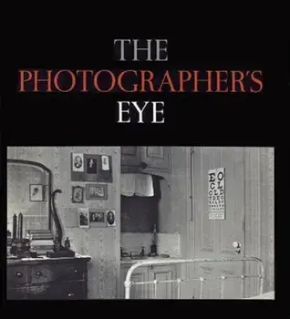 The Photographer's Eye, Paperback/John Szarkowski