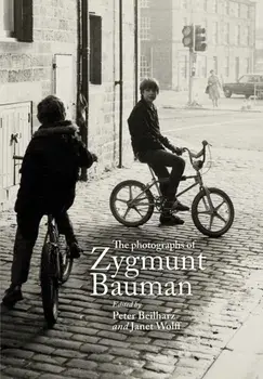 The Photographs of Zygmunt Bauman, Paperback/***