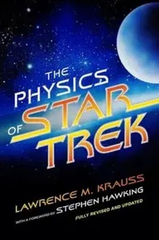 The Physics of Star Trek, Paperback/Lawrence M. Krauss