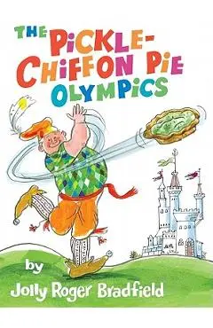 The Pickle-Chiffon Pie Olympics - Jolly Roger Bradfield