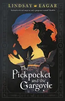 The Pickpocket and the Gargoyle, Paperback/Lindsay Eagar