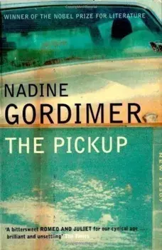 The Pickup/Nadine Gordimer