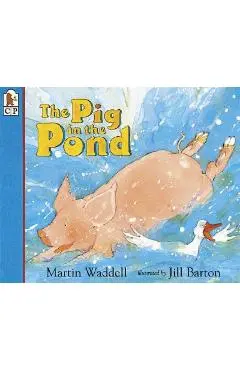 The Pig in the Pond - Martin Waddell