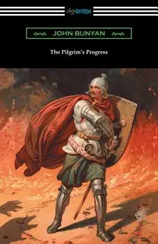 The Pilgrim's Progress (Complete with an Introduction by Charles S. Baldwin), Paperback/John Bunyan