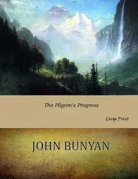 The Pilgrim's Progress: Large Print, Paperback/John Bunyan