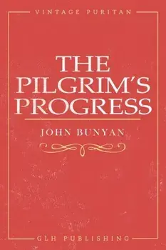 The Pilgrim's Progress, Paperback/John Bunyan