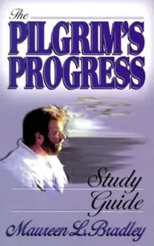 The Pilgrim's Progress Study Guide, Paperback/Maureen L. Bradley