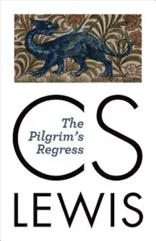 The Pilgrim's Regress, Paperback/C. S. Lewis
