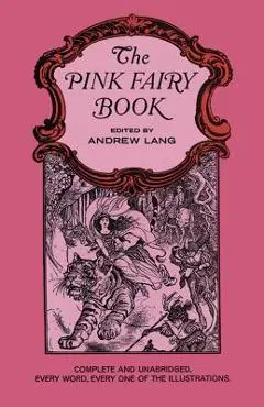 The Pink Fairy Book - Andrew Lang