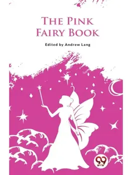 The Pink Fairy Book, Paperback/***